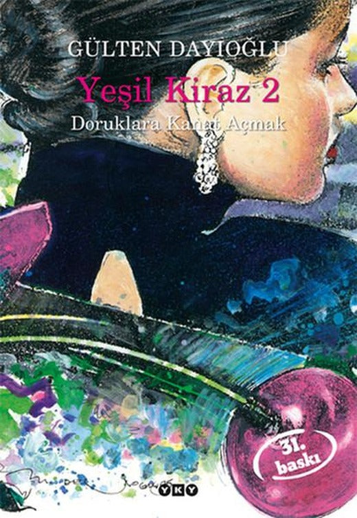 Yeşil Kiraz 2 - Doruklara Kanat Açmak | Yapı Kredi Yayınları (İnce Kapak)