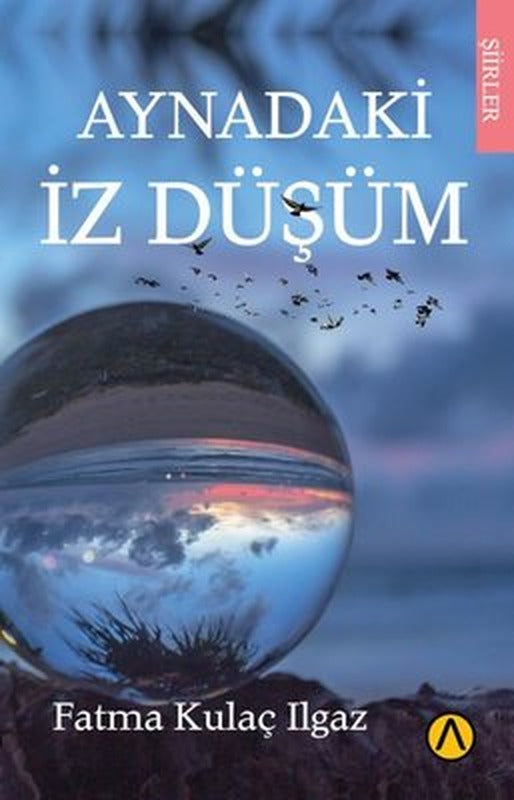 Aynadaki İz Düşüm - Şiirler | Ares Kitap
