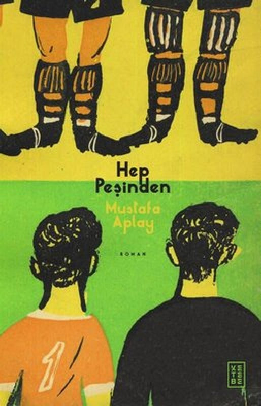 Hep Peşinden | Ketebe Yayınları