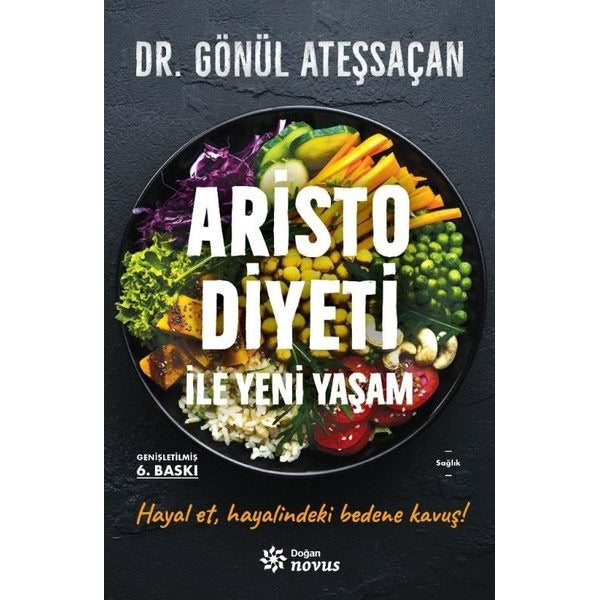 Aristo Diyeti İle Yeni Yaşam - Genişletilmiş Baskı | Doğan Novus
