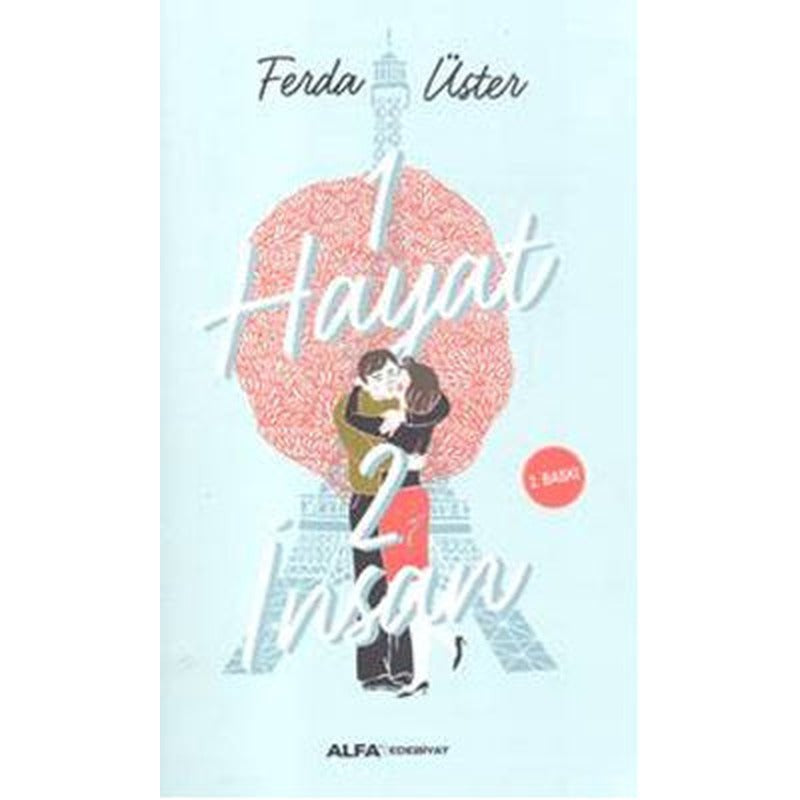 1 Hayat 2 İnsan | Alfa Yayınları