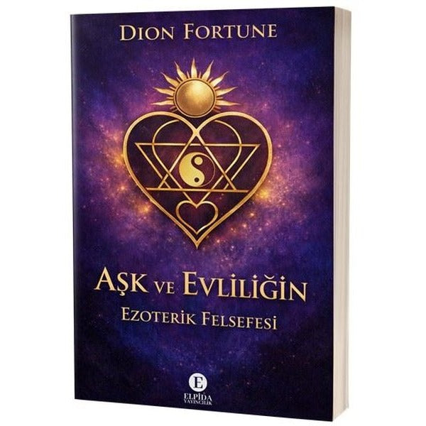 Aşk ve Evliliğin Ezoterik Felsefesi | Elpida Yayıncılık (İnce Kapak)
