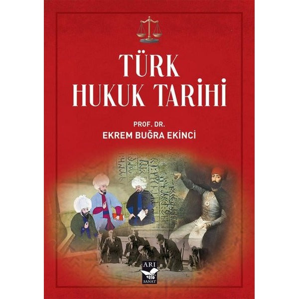 Türk Hukuk Tarihi | Arı Sanat Yayınevi (İnce Kapak)