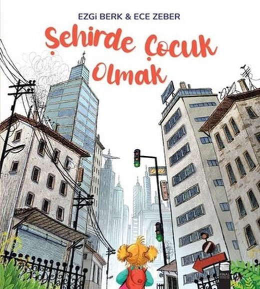 Şehirde Çocuk Olmak | Final Kültür Sanat Yayınları