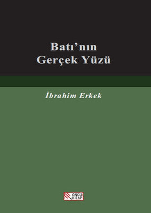 Batı'nın Gerçek Yüzü | Öncü Kitap
