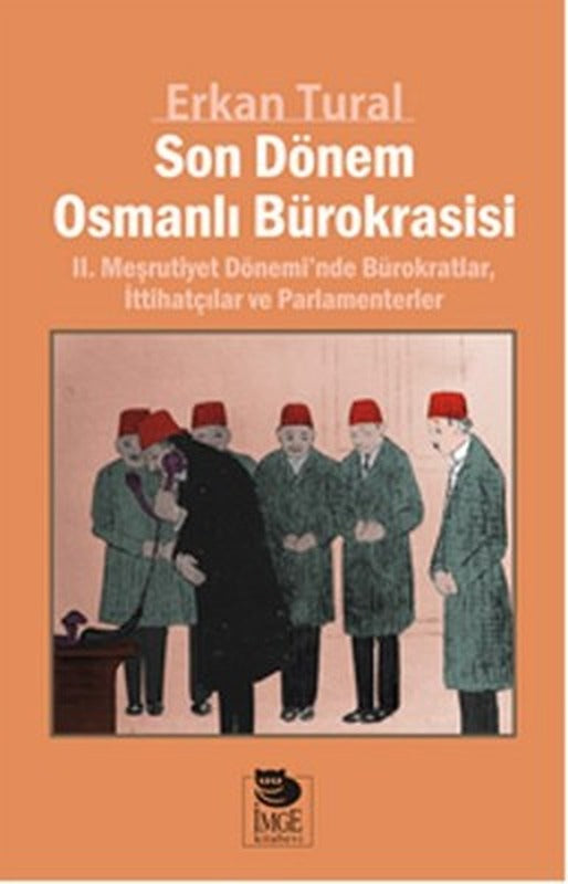 Son Dönem Osmanlı Bürokrasisi | İmge Kitabevi