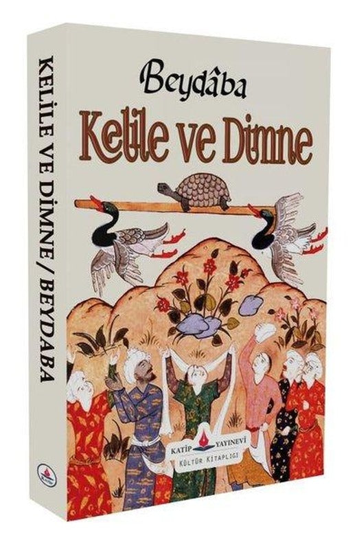 Kelime ve Dimne - Şark Klasikleri | Katip Yayınevi (İnce Kapak)