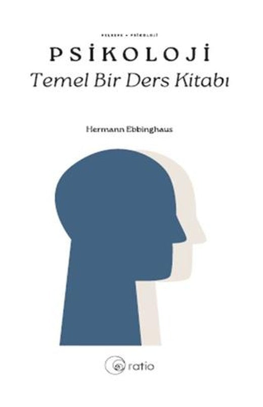 Psikoloji Temel Bir Ders Kitabı | Ratio Yayınevi (Ciltsiz)