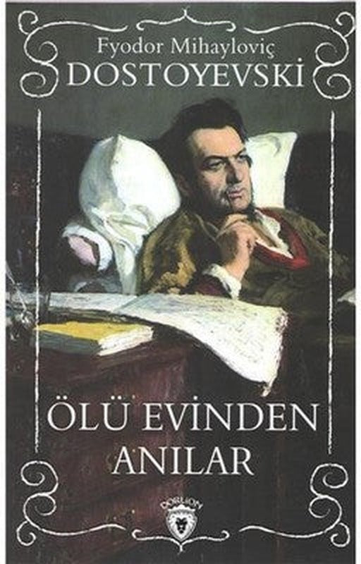 Ölü Evinden Anılar | Dorlion Yayınevi