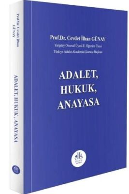 Adalet, Hukuk, Anayasa - Cevdet İlhan GÜNAY kitap kapağı