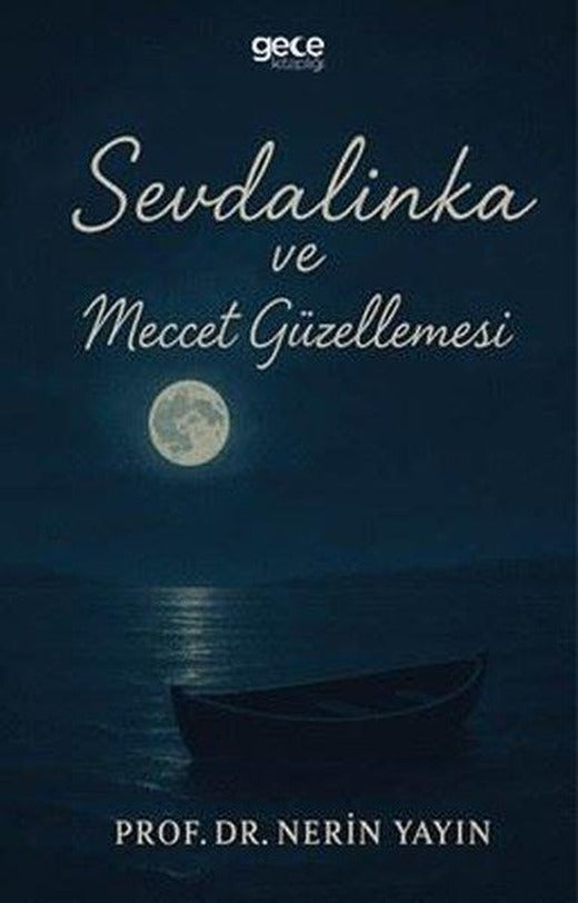 Sevdalinka ve Meccet Güzellemesi | Gece Kitaplığı (İnce Kapak)