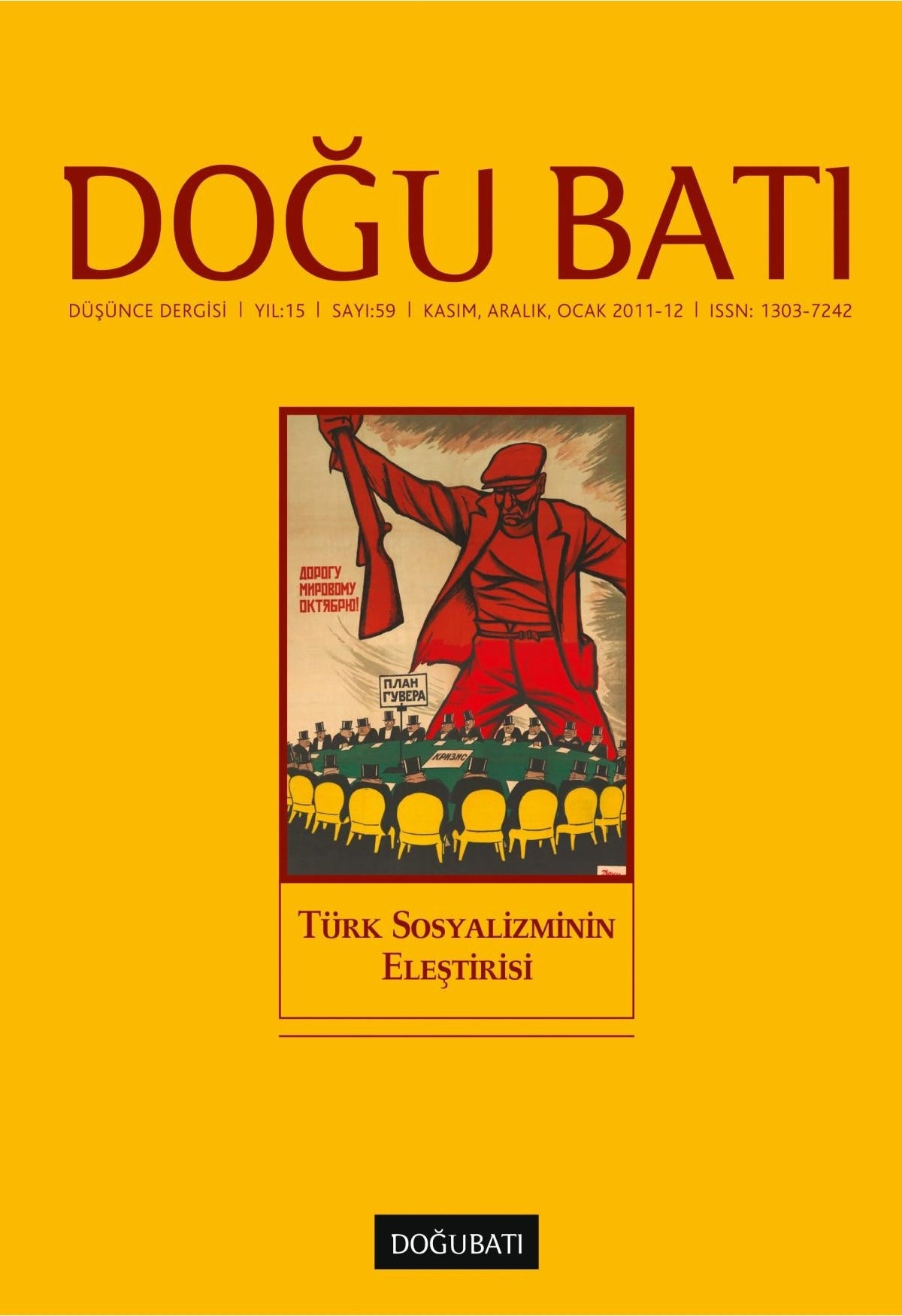 Doğu Batı Düşünce Dergisi Sayı: 59 Türk Sosyalizminin Eleştirisi | Doğu Batı Dergileri (Ciltsiz)