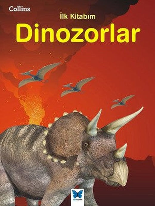 Collins İlk Kitabım-Dinozorlar | Mavi Kelebek