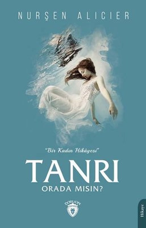 Tanrı Orada mısın? Bir Kadın Hikayesi | Dorlion Yayınevi