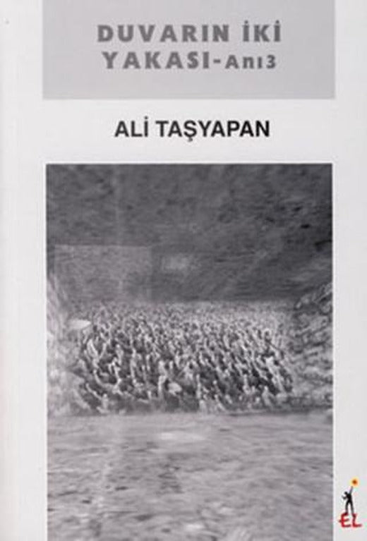 Duvarın İki Yakası | El Yayınları (Ciltsiz)