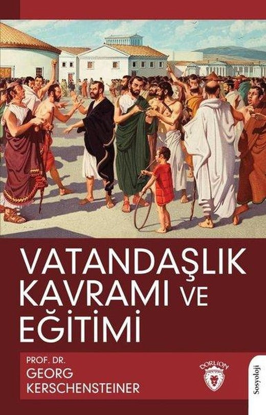 Vatandaşlık Kavramı ve Eğitimi | Dorlion Yayınevi (İnce Kapak)