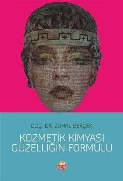 Kozmetik Kimyası Güzelliğin Formülü | Nobel Bilimsel Eserler (İnce Kapak)