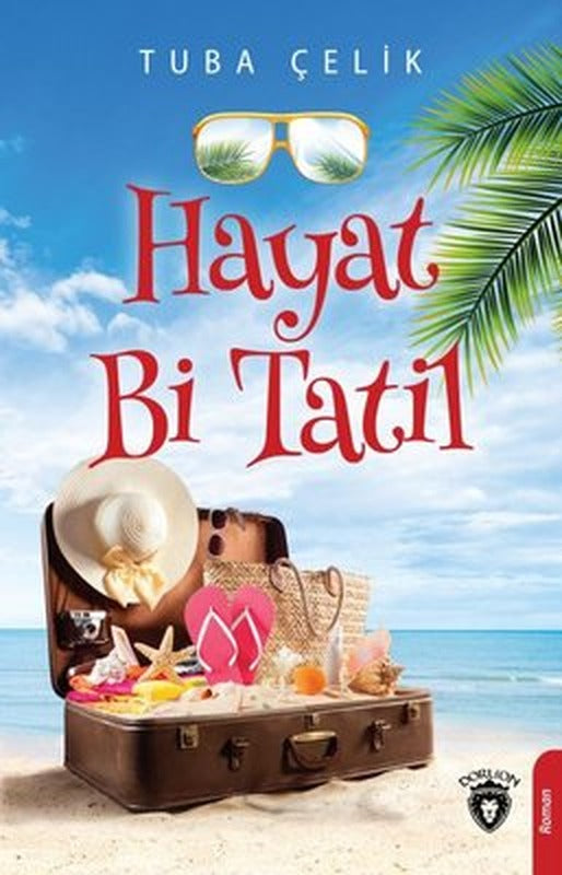 Hayat Bi Tatil | Dorlion Yayınevi