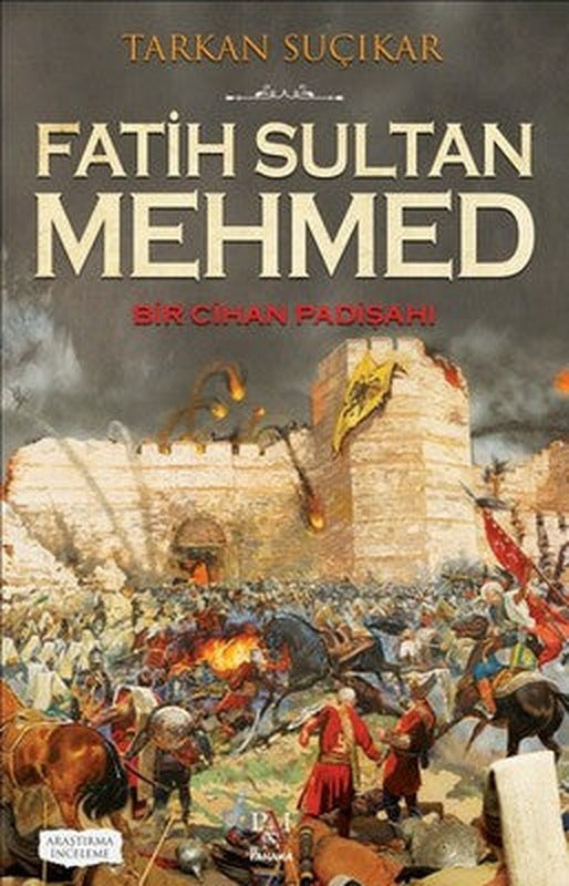Fatih Sultan Mehmed-Bir Cihan Padişahı | Panama Yayıncılık