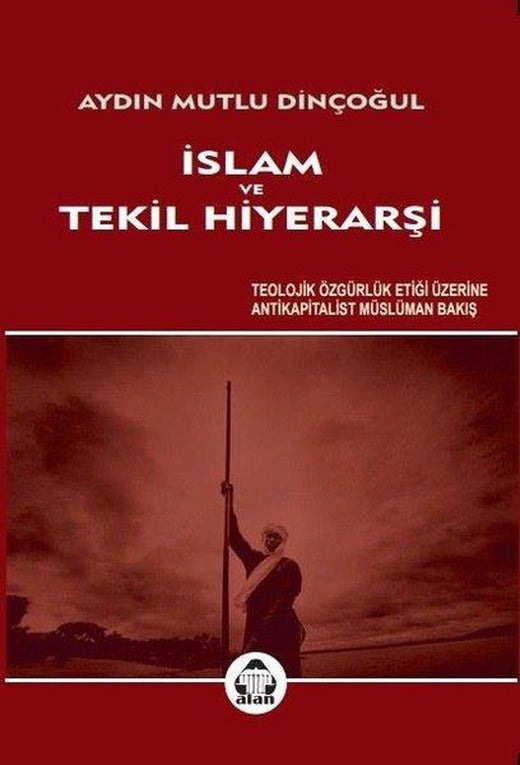 İslam ve Tekil Hiyerarşi | Yeni Alan Yayıncılık (İnce Kapak)