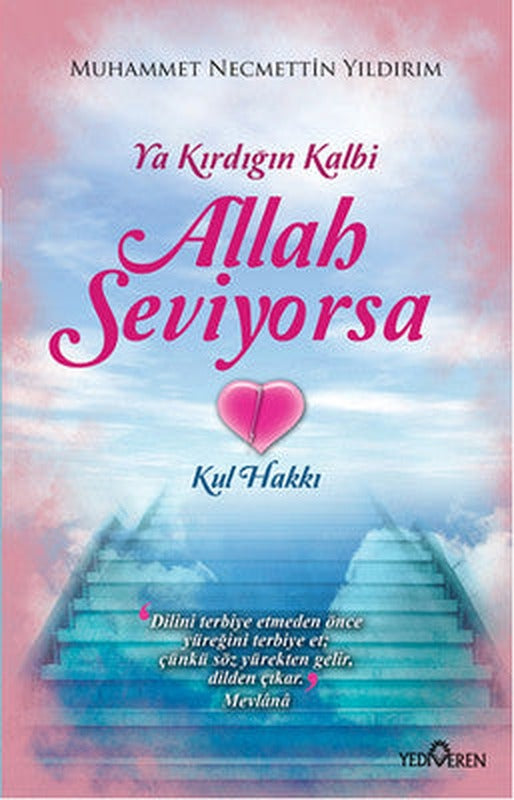 Ya Kırdığın Kalbi Allah Seviyorsa | Yediveren Yayınları