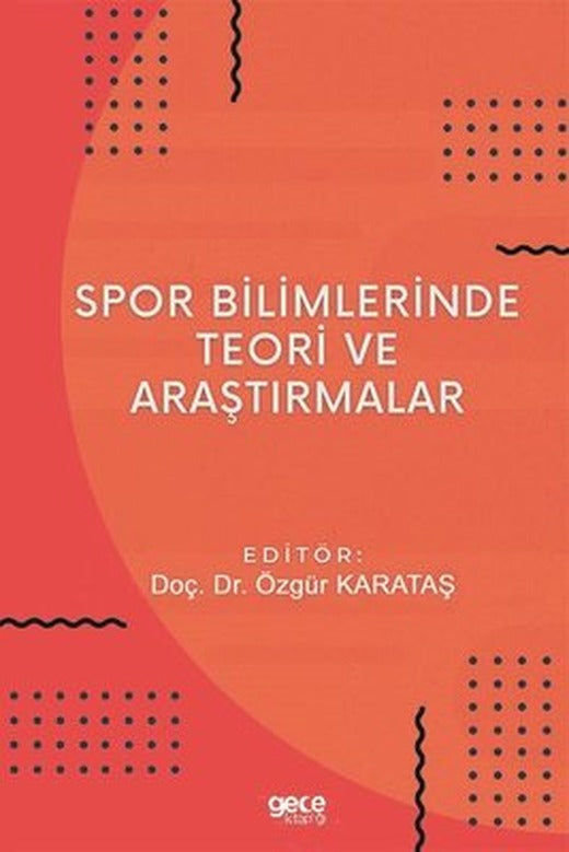 Spor Bilimlerinde Teori ve Araştırmalar | Gece Kitaplığı