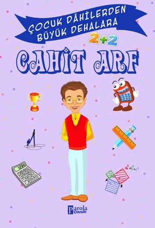Cahit Arf - Çocuk Dahilerden Büyük Dehalara | Parola Çocuk