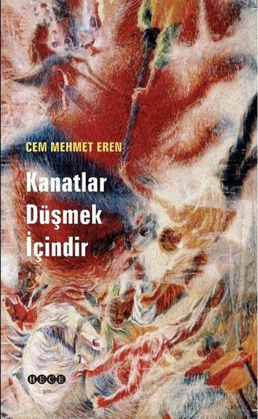 Kanatlar Düşmek İçindir | Hece Yayınları (İnce Kapak)