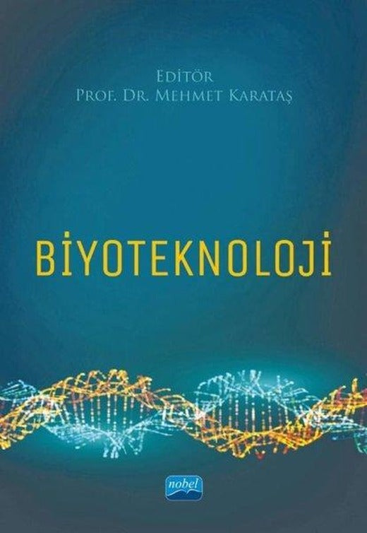 Biyoteknoloji | Nobel Akademik Yayıncılık (İnce Kapak)