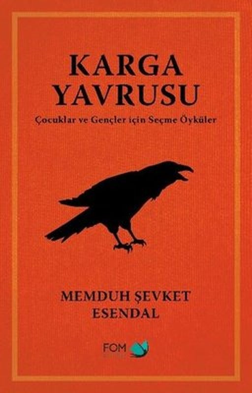 Karga Yavrusu - Çocuklar ve Gençler için Seçme Öyküler | Fom Kitap