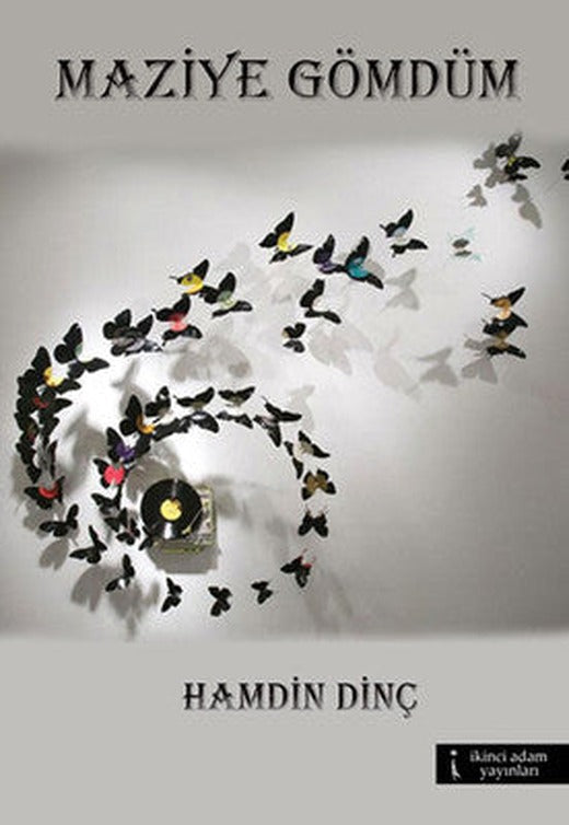 Maziye Gömdüm | İkinci Adam Yayınları
