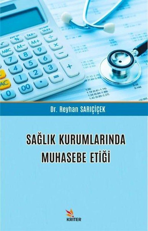 Sağlık Kurumlarında Muhasebe Etiği | Kriter (İnce Kapak)