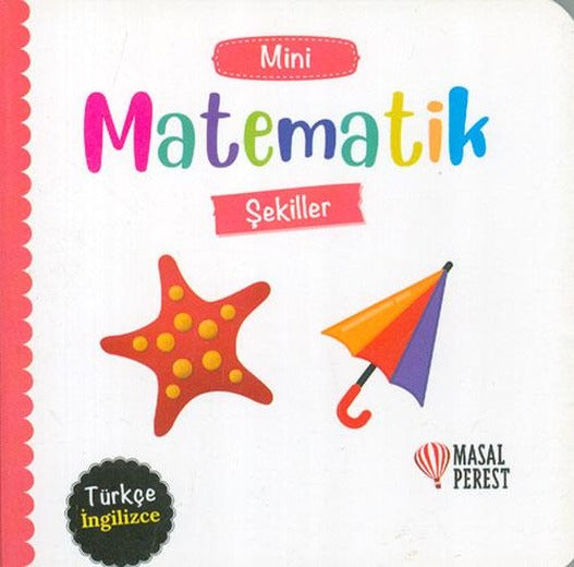 Mini Matematik Şekiller - Türkçe-İngilizce - Masal Perest