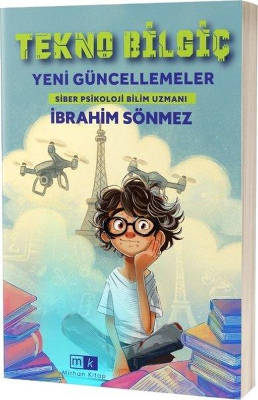 Tekno Bilgiç - Yeni Güncellemeler | MK Mirhan Kitap (İnce Kapak)