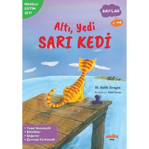 Altı Yedi Sarı Kedi - Sayılar - Masallı Eğitim Seti | Minika Kitap (İnce Kapak)