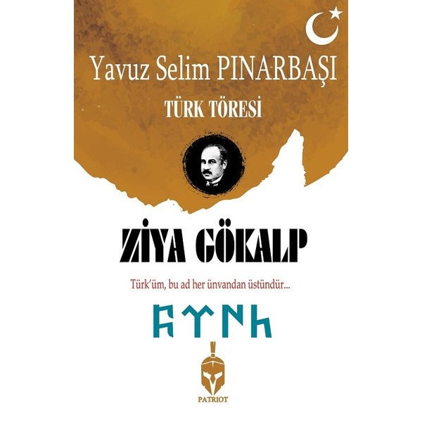 Ziya Gökalp-Türk Töresi | Patriot