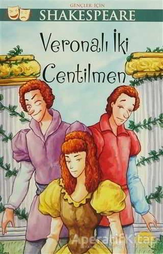 Veronalı İki Centilmen - Gençler İçin Shakespeare - William Shakespeare - Martı Yayınları