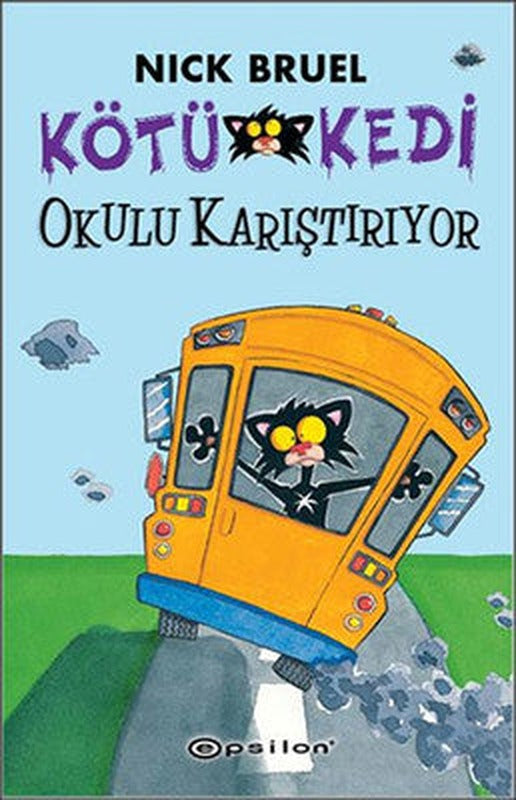 Kötü kedi Okulu Karıştırıyor | Epsilon Yayınevi