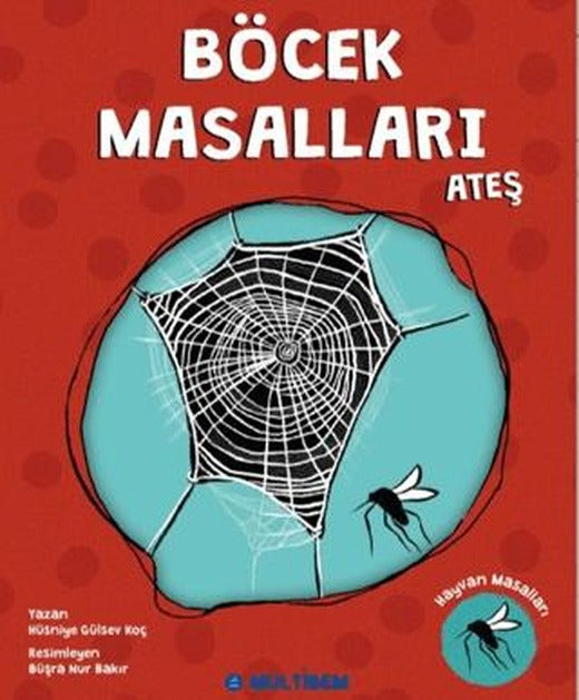 Böcek Masalları Ateş | Multibem Yayınları (Ciltsiz)