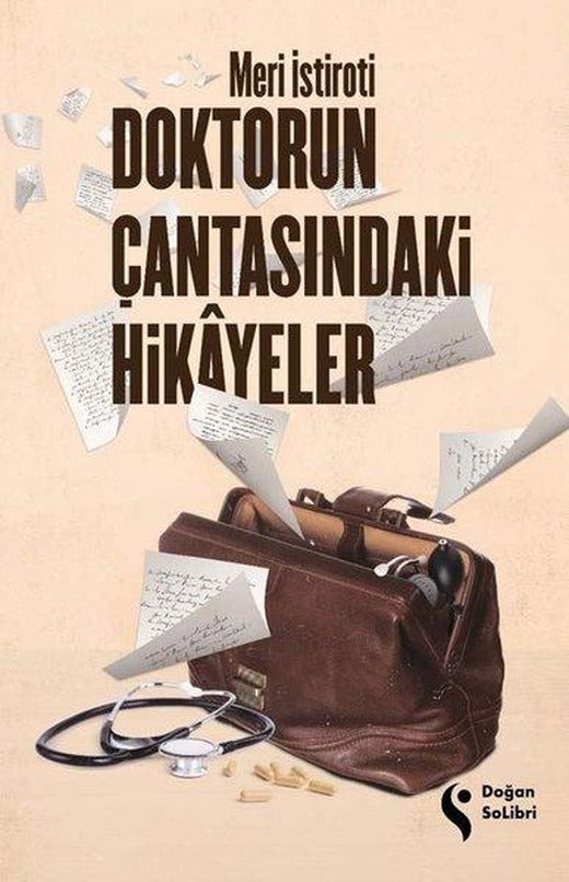 Doktorun Çantasındaki Hikayeler | Doğan Solibri (İnce Kapak)