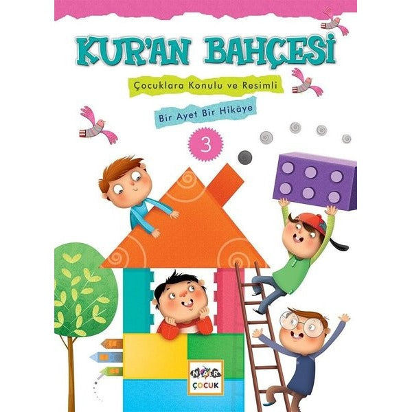 Kur'an Bahçesi 3-Çocuklara Konulu ve Resimli Bir Ayet Bir Hikaye | Nar Çocuk (İnce Kapak)