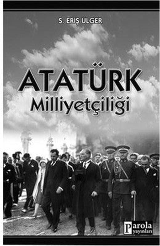 Atatürk Milliyetçiliği | Parola Yayınları