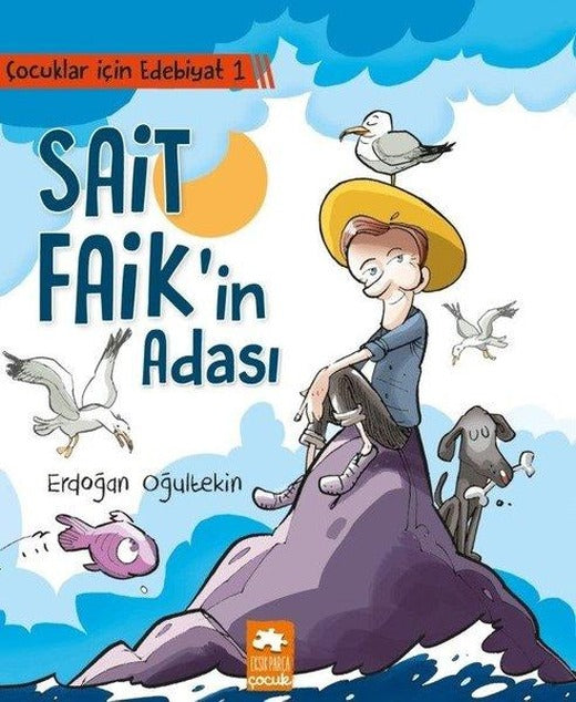 Sait Faik'in Adası-Çocuklar için Edebiyat-1 | Eksik Parça Yayınları (İnce Kapak)