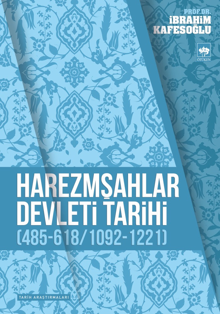 Harezmşahlar Devleti Tarihi | Ötüken Neşriyat (Ciltsiz)