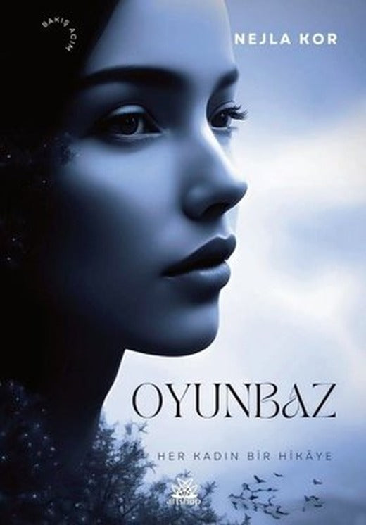 Oyunbaz - Her Kadın Bir Hikaye | Artshop Yayıncılık