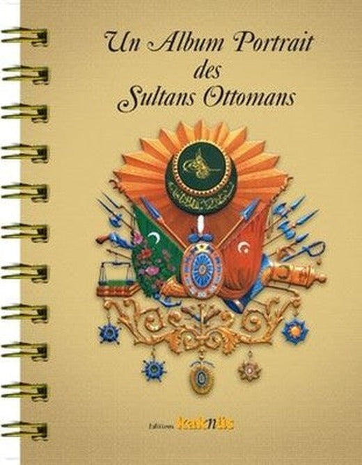 Fransızca Un Album Portrait des Sultans Ottomans | Kaknüs Yayınları