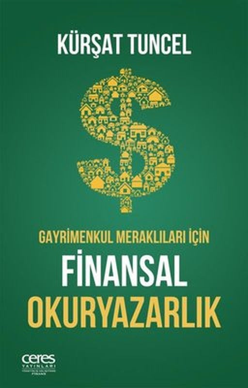 Gayrimenkul Meraklıları İçin Finansal Okuryazarlık | Ceres Yayınları (İnce Kapak)