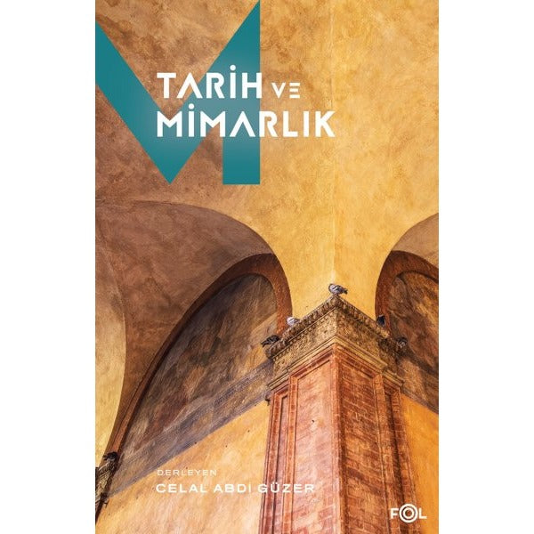 Tarih ve Mimarlık | Fol Kitap (İnce Kapak)