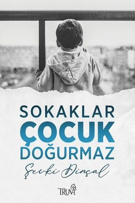 Sokaklar Çocuk Doğurmaz | Truva Yayınları