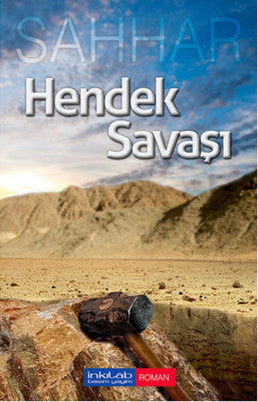 Hendek Savaşı | İnkılab Yayınları